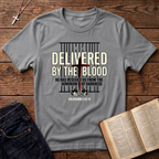 Delivered By The Blood T-Shirt