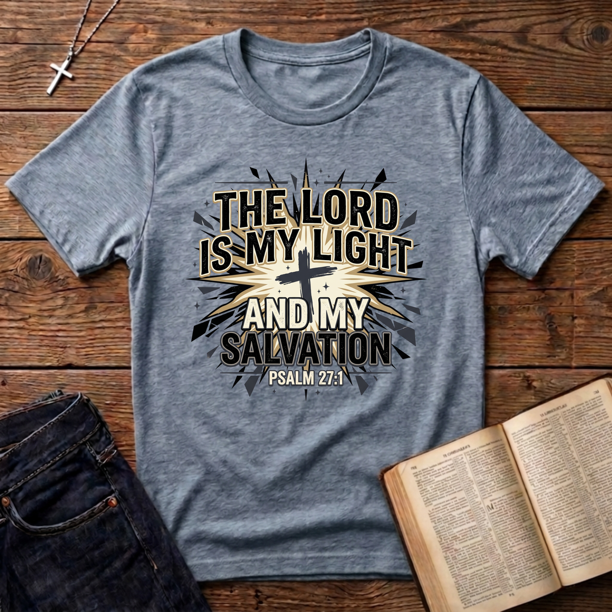 The Lord Is My Light And Salvation T-Shirt