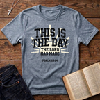 The Day The Lord Has Made T-Shirt