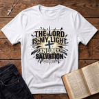 The Lord Is My Light And Salvation T-Shirt