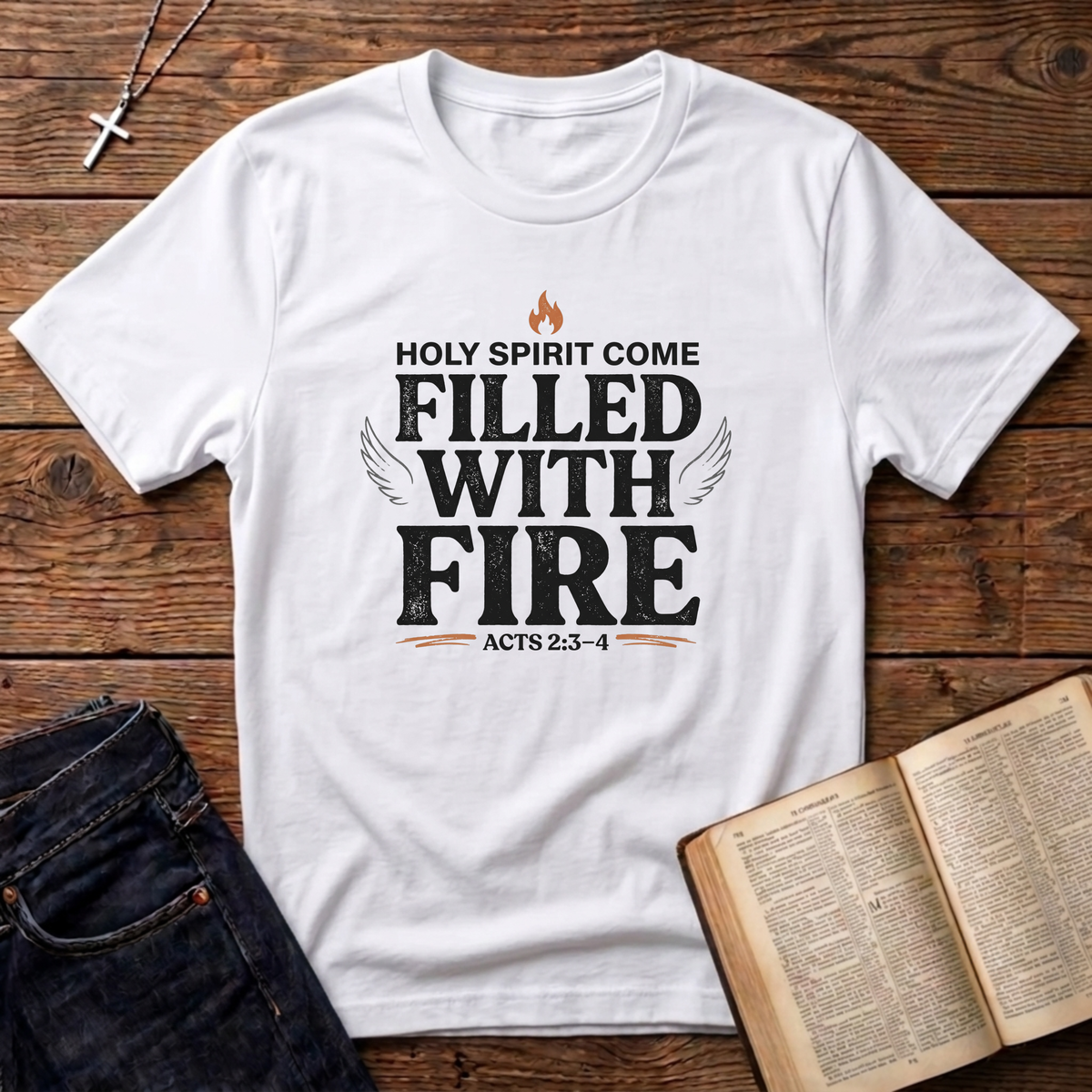Filled With Fire T-Shirt