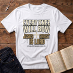 Every Knee Will Bow T-Shirt