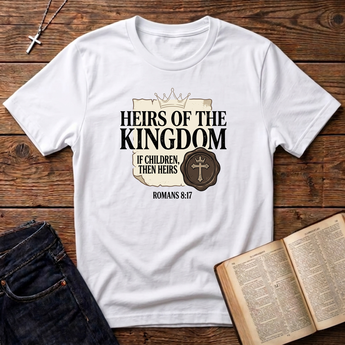 Heirs of The Kingdom T-Shirt