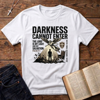 Darkness Cannot Enter T-Shirt